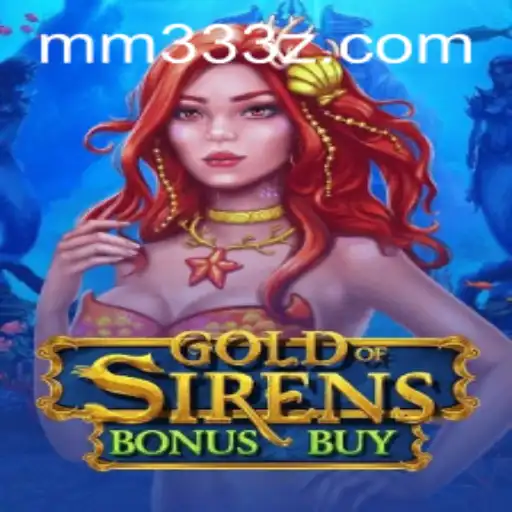 Descubra o Fascinante Universo de GoldofSirensBonusBuy com MM33Bet