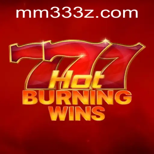 Descubra a Emoção de HotBurningWins no MM33Bet